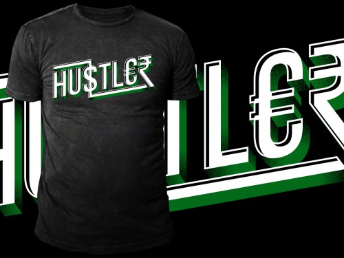 T-Shirt design for 'Hustler'